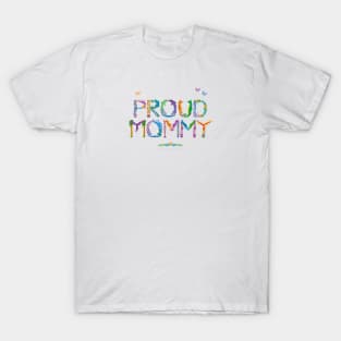 PROUD MOMMY - tropical word art T-Shirt